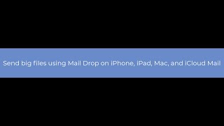 What is mail drop and how to send big files with it on iOS and macOS [upl. by Marcelline]