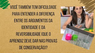 Qual a diferença entre Identidade e a Reversibilidade [upl. by Nedyaj]