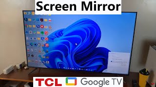 How To Screen Mirror Windows Computer To TCL Google TV [upl. by Phyllida]