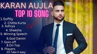 Karan Aujla All Songs  Karan Aujla New Song 2024  karanaujla All Songs trending [upl. by Hephzipa]