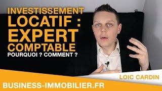 Investissement Locatif  Expert Comptable Pourquoi  Comment  Je te dis tout [upl. by Andree886]