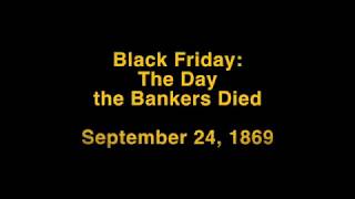 Black Friday The Day the Bankers Died [upl. by Akinot]