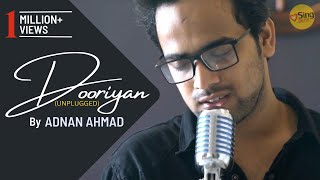 Dooriyan  Unplugged cover  Adnan Ahmad  Sing Dil Se  Love Aaj Kal  Mohit Chauhan [upl. by Wehner]