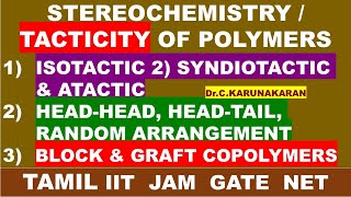 TAMIL TACTICITY POLYMER ISOTACTIC SYNDIOTACTIC ATACTIC HEADHEAD HEADTAIL BLOCK GRAFT COPOLYMERS [upl. by Nairam]