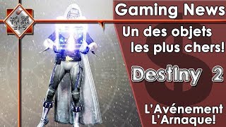 FRNEWSDestiny 2  Un des objets les plus chers du jeu Event  LAvénementLArnaque [upl. by Niwle]