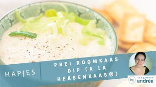 Zelf Prei Roomkaas Dip Maken à la Heksenkaas® [upl. by Lissner425]