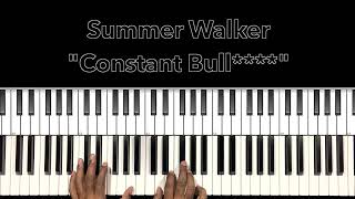 Summer Walker quotConstant Bullquot Piano Tutorial [upl. by Epillihp352]