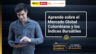 Capítulo 12  El Mercado Global Colombiano y sus índices bursátiles  Mis cuentas claras [upl. by Ortensia]