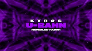 Kyros  UBahn [upl. by Okoyk]