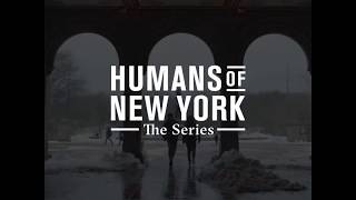 Humans of New York  The Series One Story a Time [upl. by Sabas]