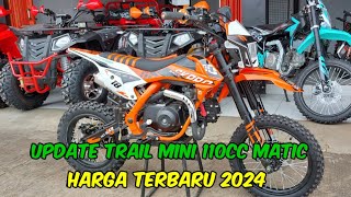 UPDATE TRAIL MINI 110CC MATIC DAN HARGA TERBARU TAHUN 2024 [upl. by Attenwahs]