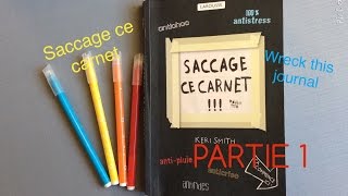 Saccage ce carnet  Wreck this journal  Partie 1  Simply [upl. by Uuge]