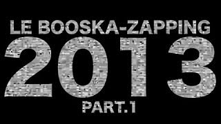 Le Booska Zapping 2013 12  Sexion dAssaut Rohff Kery James Aap Rocky Kendrick Lamar [upl. by Schulze]