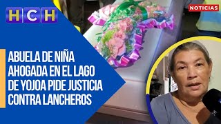 Abuela de niña ahogada en el Lago de Yojoa pide justicia contra lancheros [upl. by Anerok364]