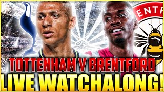 TOTTENHAM HOTSPUR V BRENTFORD  LIVE WATCHALONG  PREMIER LEAGUE  FootballHeritageTV [upl. by Nalad]