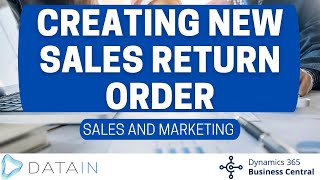 5335 Sales Process CREATING NEW SALES RETURN ORDER  Dynamics Business Central NAV [upl. by Nosyla]