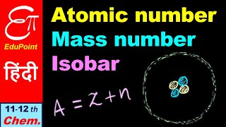 ATOMIC NUMBER  MASS NUMBER  ISOBAR  ISOTOPE  in HINDI [upl. by Maxy979]