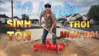 10 Ngày Sinh Tồn Thời Hiện Đại Với KHÁCH MỜI  Ep 4  Survival With No Money 10 Day [upl. by Ivens]