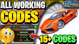 💥15 CODES ALL WORKING 2X EVENT UPDATE CODES FOR CDT  ROBLOX CAR DEALERSHIP TYCOON CODES [upl. by Ssitruc590]