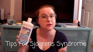 Tips for Sjogrens Syndrome Now With Captions [upl. by Emerald]