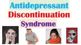 Antidepressant Discontinuation Syndrome  Medications Signs amp Symptoms Diagnosis Treatment [upl. by Ennoitna]