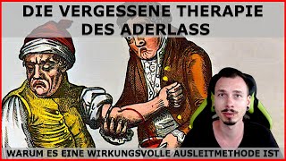 Die vergessene THERAPIE des ADERLASS  Warum der ADERLASS eine wirkungsvolle Ausleitmethode ist [upl. by Gibby468]