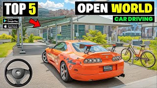 Top 5 New Open World Car Driving Games For Android  best car games for android [upl. by Charla]