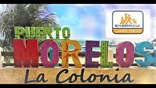 La Colonia Puerto Morelos town centre Mexico 2018 super market Chedraui [upl. by Xylina]