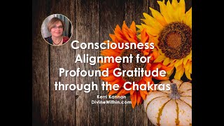 Consciousness Alignment for Profound Gratitude 2023 [upl. by Setiram]