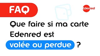 FAQ – Je suis salarié Que faire si ma carte Edenred est perdue ou volée [upl. by Musette]