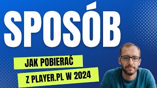 Jak pobierać z playerpl w 2024 [upl. by Eicyac130]