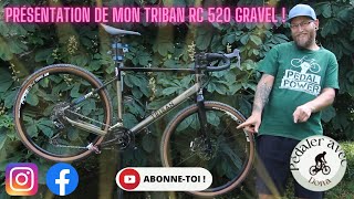 Présentation de mon Triban Rc 520 gravel de chez Décathlon [upl. by Alleber320]