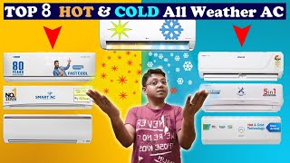 Top 8 HOT amp COLD All Weather AC For Winter  Best Hot amp Cold AC In India  Best AC in India 2024 [upl. by Pelage]