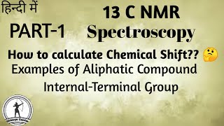 Spectroscopy  13 C NMR  calculations of chemical shift  PART1  Aliphatic compound [upl. by Anevad4]