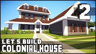 Minecraft Lets Build Colonial House  Part 2 [upl. by Adniral]