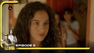 LA NIÑA Episode 5 en français  HD [upl. by Melonie]