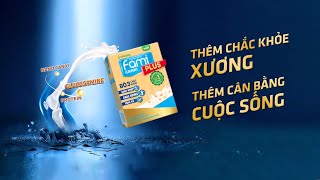 FAMI CANXI PLUS  THÊM CHẮC KHỎE XƯƠNG THÊM CÂN BẰNG CUỘC SỐNG TVC 15S Miền Nam [upl. by Alecia635]