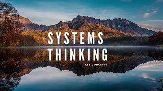 Systems Thinking KEY CONCEPTS [upl. by Zalucki619]