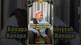 Kenapa Bukan Taimiyyah Kenapa Wahabi amp Kenapa Ganti Salafi uas shorts viral ceramah Hijrah il [upl. by Yeslaehc]