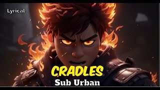 Lyrical Cradles  Sub Urban [upl. by Hemphill794]