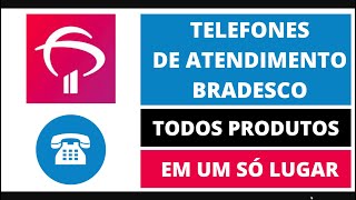 TELEFONES BRADESCO  Atendimento Ouvidoria Dúvidas Consignado e Muito Mais [upl. by Frederique]