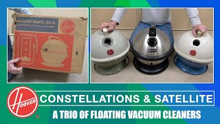 Two Vintage Hoover Constellation Vacuum Cleaners amp A Chinese Imposter [upl. by Attennod]