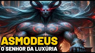 ASMODEUS  O SENHOR DA LUXÚRIA  OCULTISMO [upl. by Par]