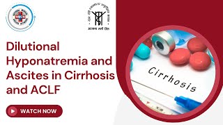 Dilutional Hyponatremia and Ascites in Cirrhosis and ACLF [upl. by Ardene]