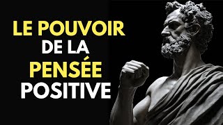 3 Stratégies pour Apprendre à Penser Positivement  Stoïcisme [upl. by Acirdna99]