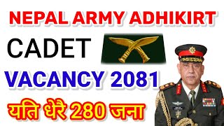 nepal army vacancy 2081  Nepal army vacancy  Nepal army adhikirt cadet vacancy [upl. by Ahtamas]