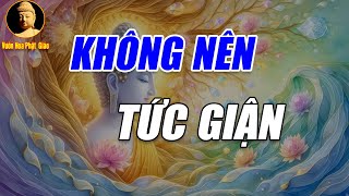 Phật dạy Không Tức Giận Học Cách Buông Bỏ Nóng Giận Để Bớt Khổ Đau  Vườn Hoa Phật Giáo video and [upl. by Zilber]