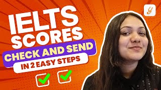 How to Check amp Send IELTS Scores to Universities [upl. by Ddart]