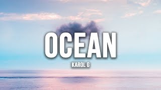 Karol G  Ocean Lyrics  Letra [upl. by Lihka492]