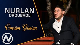 Nurlan Ordubadli  Omrum Gunum Yeni Klip 2021 [upl. by Ytissac]